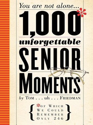 cover image of 1,000 Unforgettable Senior Moments